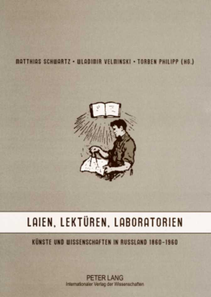 Laien, Lektüren, Laboratorien (2007)