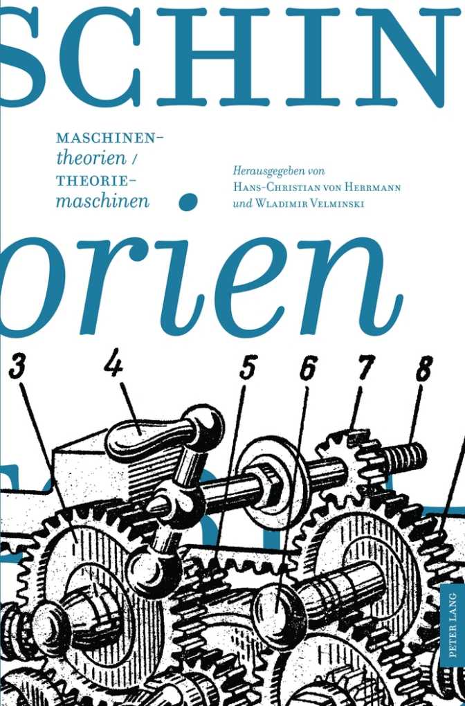 Maschinentheorien, Theoriemaschinen (2012)